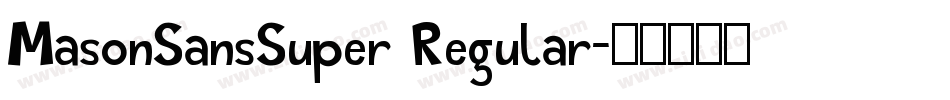 MasonSansSuper Regular字体转换